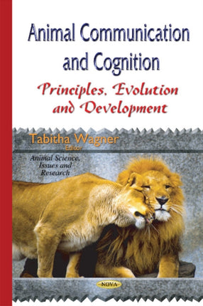 Animal Communication & Cognition: Principles, Evolution & Development