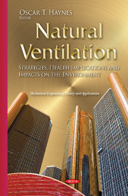 Natural Ventilation: Strategies, Health Implications & Impacts on the Environment