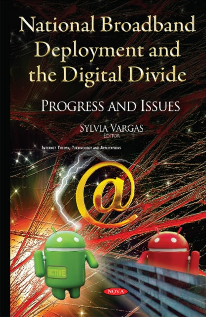 National Broadband Deployment & the Digital Divide: Progress & Issues