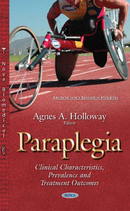 Paraplegia: Clinical Characteristics, Prevalence & Treatment Outcomes