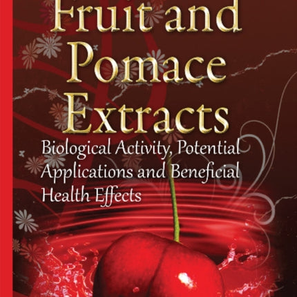 Fruit & Pomace Extracts: Biological Activity,