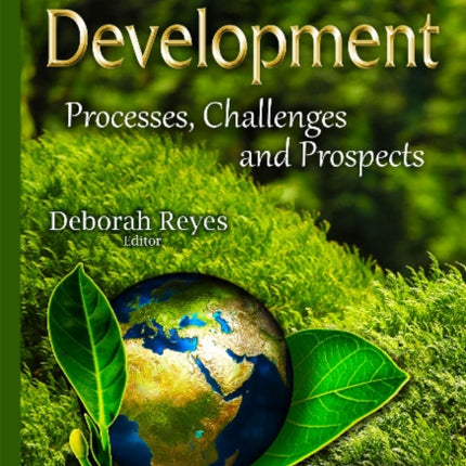 Sustainable Development: Processes, Challenges & Prospects