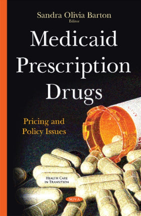 Medicaid Prescription Drugs: Pricing & Policy Issues