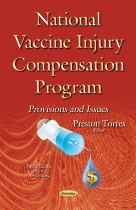 National Vaccine Injury Compensation Program: Provisions & Issues