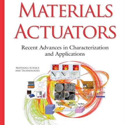 Smart Materials Actuators: Recent Advances in Characterization & Applications