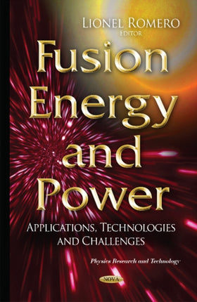 Fusion Energy & Power: Applications, Technologies