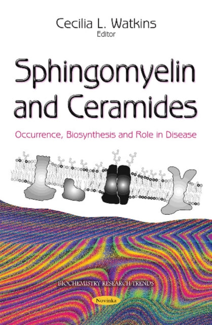 Sphingomyelin & Ceramides: Occurrence, Biosynthesis & Role in Disease