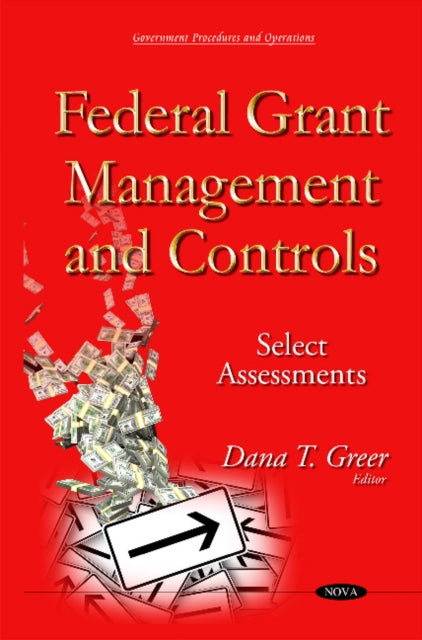 Federal Grant Management & Controls: Select Assessments