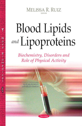 Blood Lipids & Lipoproteins: Biochemistry, Disorders & Role of Physical Activity