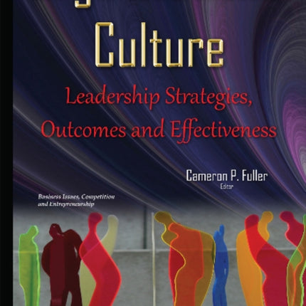 Organizational Culture: Leadership Strategies,
