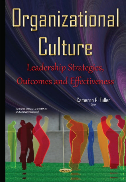 Organizational Culture: Leadership Strategies,
