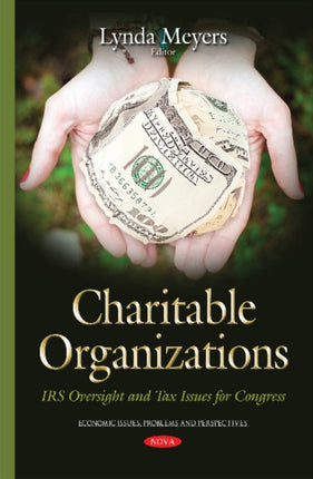 Charitable Organizations: IRS Oversight & Tax