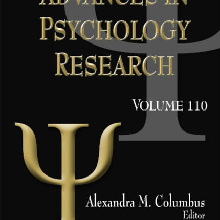 Advances in Psychology Research: Volume 110