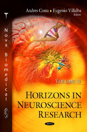 Horizons in Neuroscience Research: Volume 19