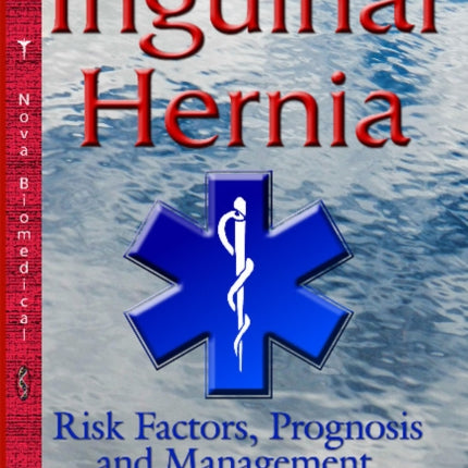 Inguinal Hernia: Risk Factors, Prognosis & Management