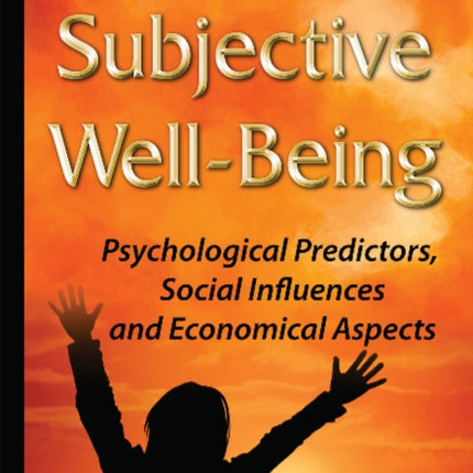 Subjective Well-Being: Psychological Predictors,
