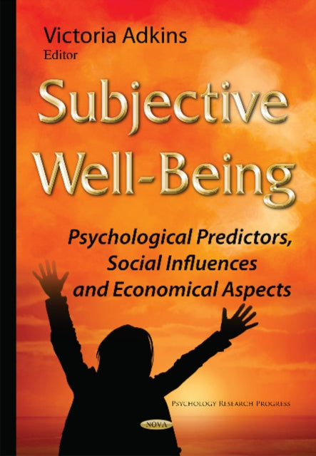 Subjective Well-Being: Psychological Predictors,