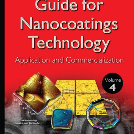 Comprehensive Guide for Nanocoatings Technology: Volume 4 -- Application & Commercialization