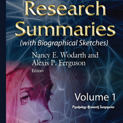 Psychology Research Summaries: Volume 1 with Biographical Sketches