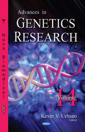 Advances in Genetics Research: Volume 14