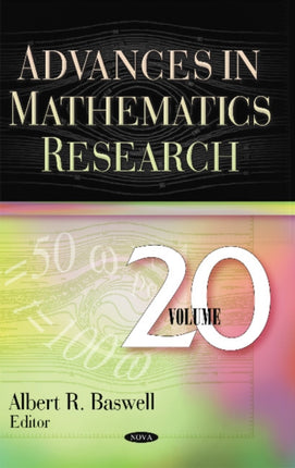 Advances in Mathematics Research: Volume 20