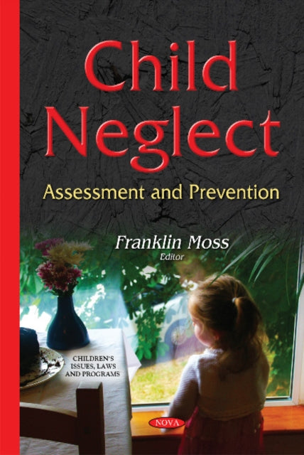 Child Neglect: Assessment & Prevention