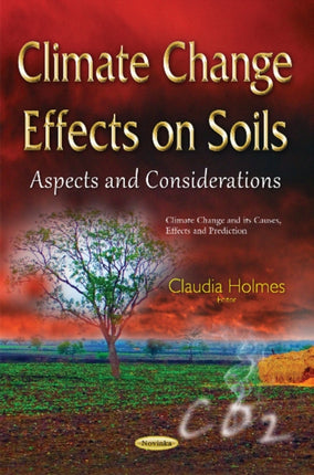 Climate Change Effects on Soils: Aspects & Considerations