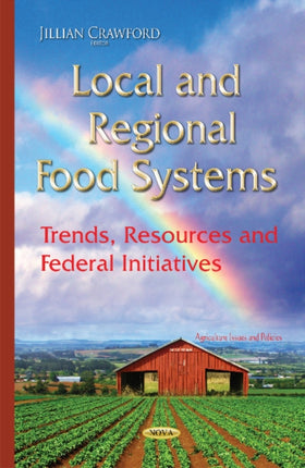 Local & Regional Food Systems: Trends, Resources