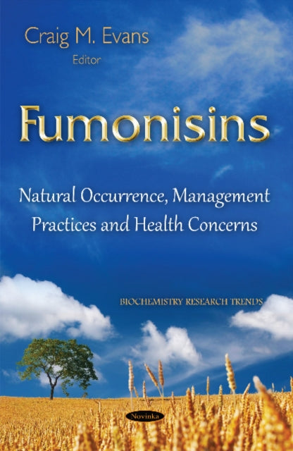 Fumonisins: Natural Occurrence, Management Practices & Health Concerns