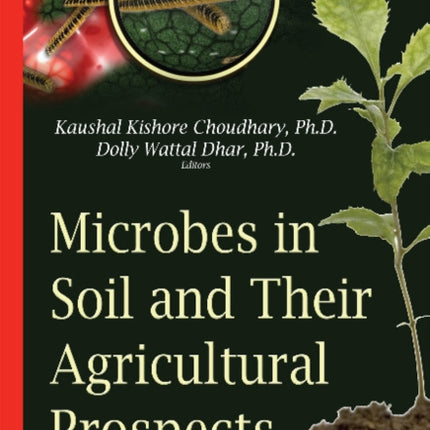 Microbes in Soil & their Agricultural Prospects