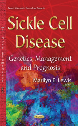 Sickle Cell Disease: Genetics, Management & Prognosis