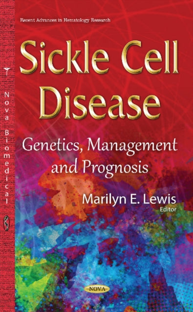 Sickle Cell Disease: Genetics, Management & Prognosis