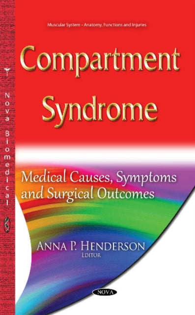 Compartment Syndrome: Medical Causes, Symptoms &
