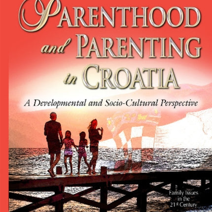 Parenthood & Parenting in Croatia: A