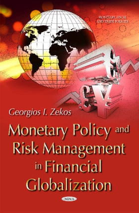 Monetary Policy & Risk Management in Financial Globalization