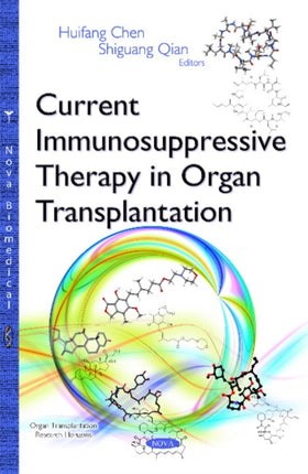 Current Immunosuppressive Therapy in Organ Transplantation