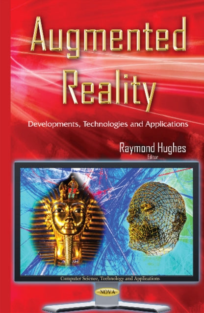 Augmented Reality: Developments, Technologies &
