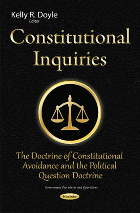 Constitutional Inquiries: The Doctrine of Constitutional Avoidance & the Political Question Doctrine