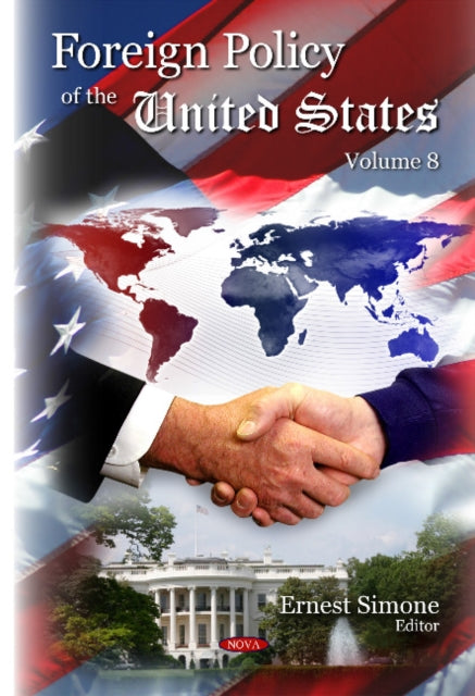 Foreign Policy of the United States: Volume 8