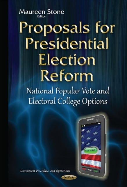 Proposals for Presidential Election Reform: