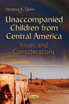 Unaccompanied Children from Central America: Issues & Considerations