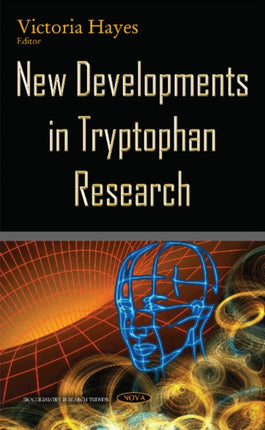 New Developments in Tryptophan Research