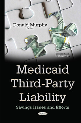 Medicaid Third-Party Liability: Savings Issues &