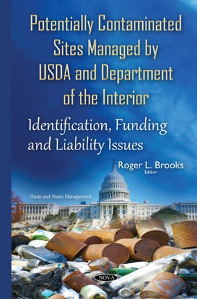 Potentially Contaminated Sites Managed by USDA & Department of the Interior: Identification, Funding & Liability Issues