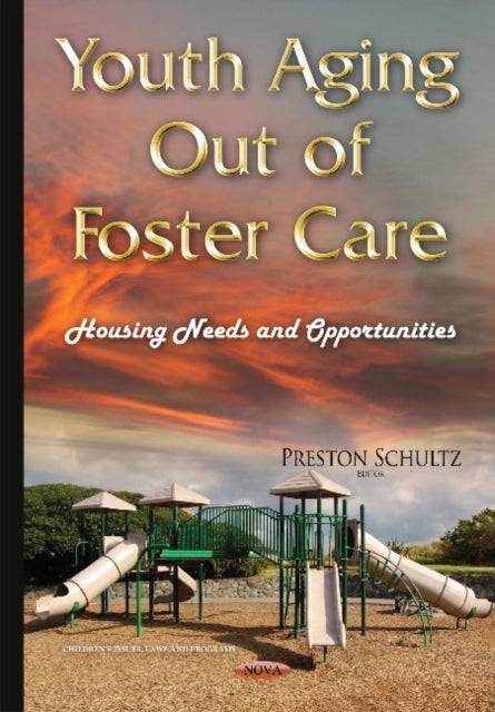 Youth Aging Out of Foster Care: Housing Needs & Opportunities