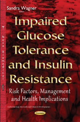 Impaired Glucose Tolerance & Insulin Resistance: