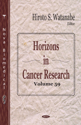 Horizons in Cancer Research: Volume 59