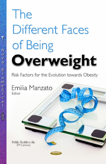 Different Faces of Being Overweight: Risk Factors for the Evolution towards Obesity