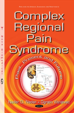 Complex Regional Pain Syndrome: Past, Present & Future