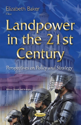 Landpower in the 21st Century: Perspectives on Policy & Strategy